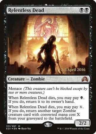 Relentless Dead [Shadows over Innistrad Promos]