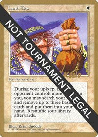 Land Tax - 1996 Michael Loconto (4ED) [World Championship Decks]