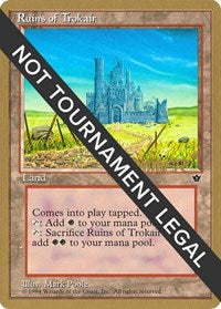 Ruins of Trokair - 1996 Shawn "Hammer" Regnier (FEM) [World Championship Decks]