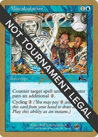 Miscalculation - 2000 Jon Finkel (ULG) (SB) [World Championship Decks]