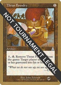 Thran Foundry - 1999 Mark Le Pine (UDS) (SB) [World Championship Decks]