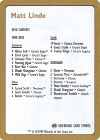 1999 Matt Linde Decklist Card [World Championship Decks]