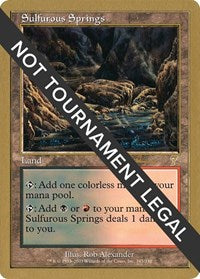 Sulfurous Springs - 2001 Antoine Ruel (7ED) [World Championship Decks]