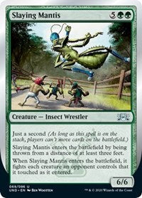 Slaying Mantis [Unsanctioned]