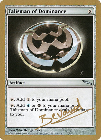 Talisman of Dominance - 2004 Manuel Bevand (MRD) [World Championship Decks 2004]