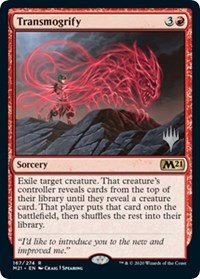 Transmogrify [Promo Pack: Core Set 2021]