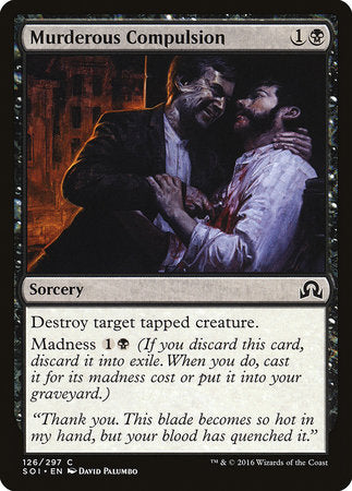 Murderous Compulsion [Shadows over Innistrad]