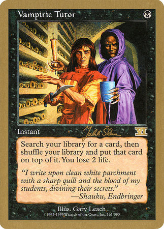 Vampiric Tutor - 1999 Jakub Slemr (6ED) [World Championship Decks 1999]