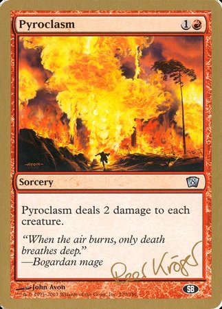 Pyroclasm - 2003 Peer Kroger (8ED) (SB) [World Championship Decks 2003]