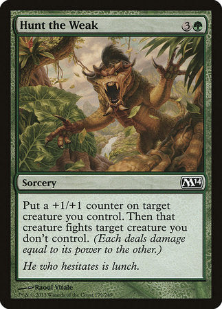 Hunt the Weak [Magic 2014]