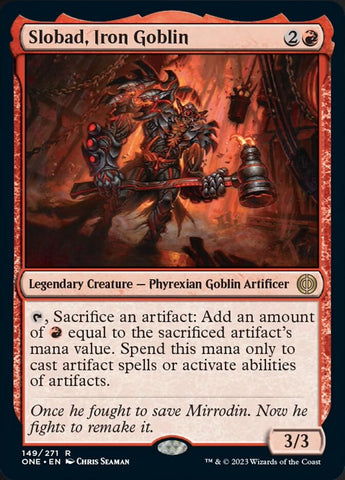 Slobad, Iron Goblin [Phyrexia: All Will Be One]