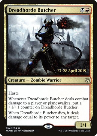 Dreadhorde Butcher [War of the Spark Promos]